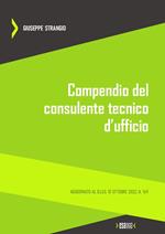 Compendio del consulente tecnico d'ufficio. Aggiornato al D.Lgs. 10 ottobre 2022, n. 149