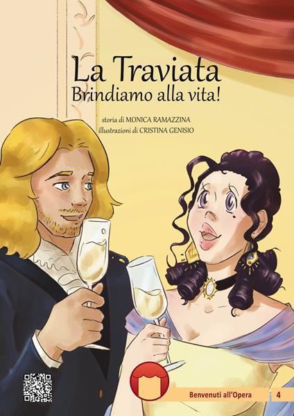 La Traviata. Brindiamo alla vita! Ediz. illustrata - Monica Ramazzina - copertina