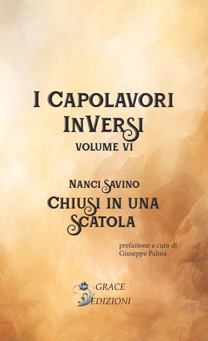 Chiusi in una scatola. I Capolavori InVersi. Vol. 6 - Nanci Savino - copertina