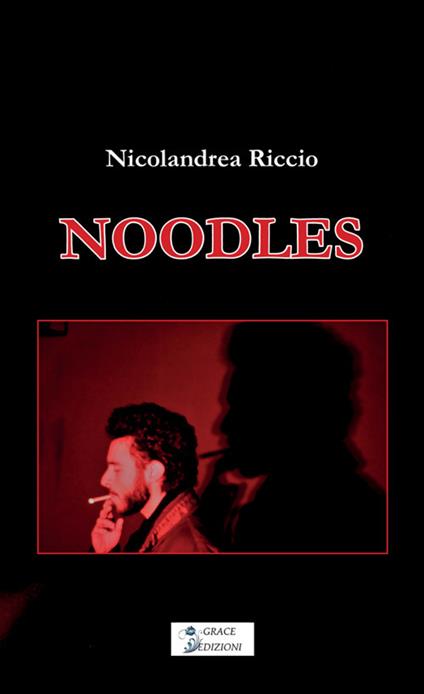 Noodles - Nicolandrea Riccio - copertina