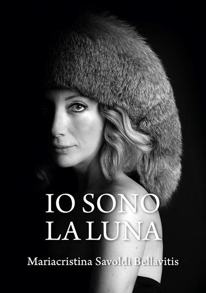 Io sono la Luna - Mariacristina Savoldi Bellavitis - copertina