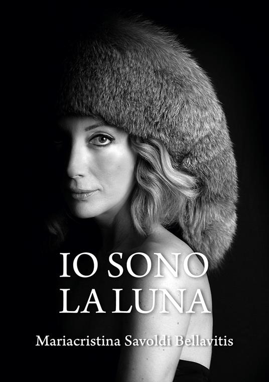 Io sono la Luna - Mariacristina Savoldi Bellavitis - copertina