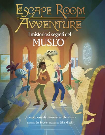 I misteriosi segreti del museo. Escape room avventure - Em Bruce - copertina