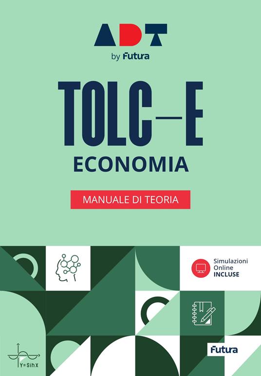 Accademia dei Test. TOLC-E. Economia. Manuale di teoria - copertina