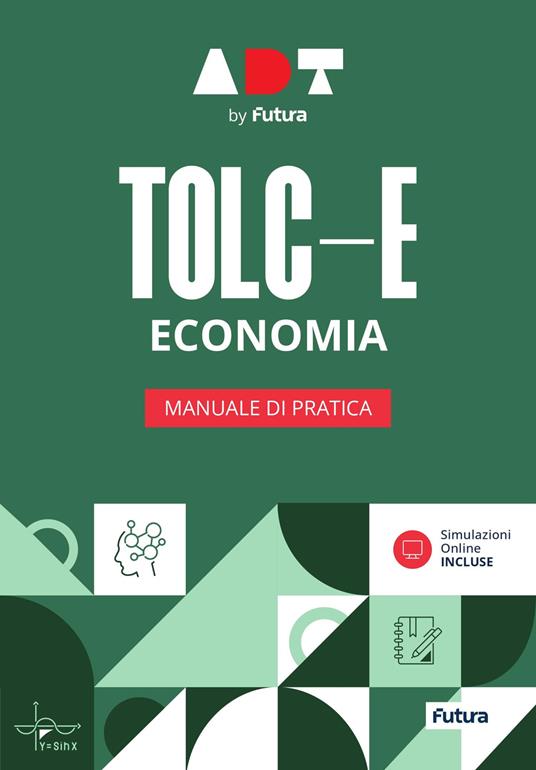 Accademia dei Test. TOLC-E. Economia. Manuale di pratica - copertina