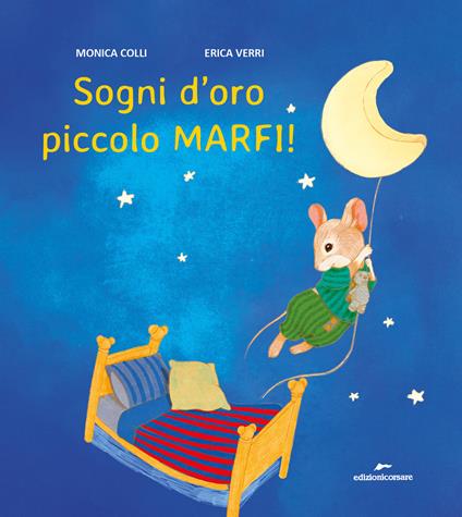 Sogni d'oro piccolo Marfi! Ediz. a colori - Monica Colli - copertina