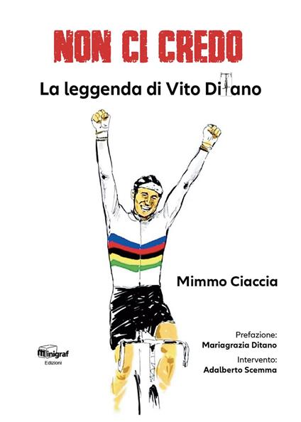 Non ci credo. La leggenda di Vito Ditano - Mimmo Ciaccia - copertina