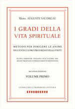 I gradi della vita spirituale. Vol. 1