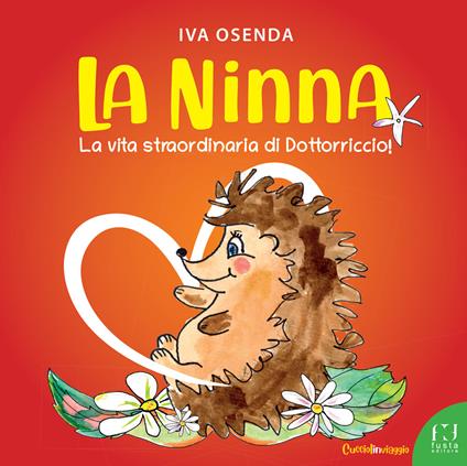 La Ninna. La vita straordinaria di Dottorriccio - Iva Osenda - copertina
