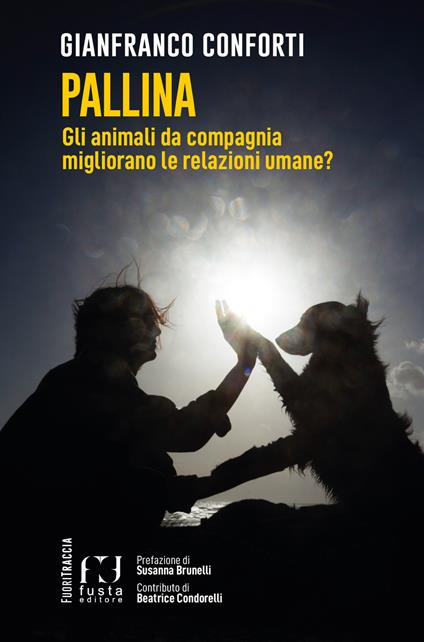 Pallina. Gli animali da compagnia migliorano le relazioni umane? - Paco Conforti - copertina
