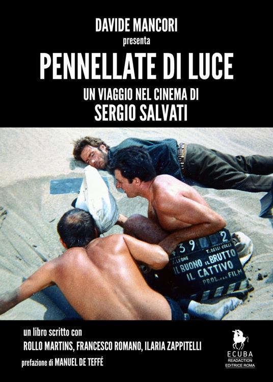 Pennellate di luce. Un viaggio nel cinema di Sergio Salvati - Davide Mancori,Rollo Martins,Francesco Romano - copertina