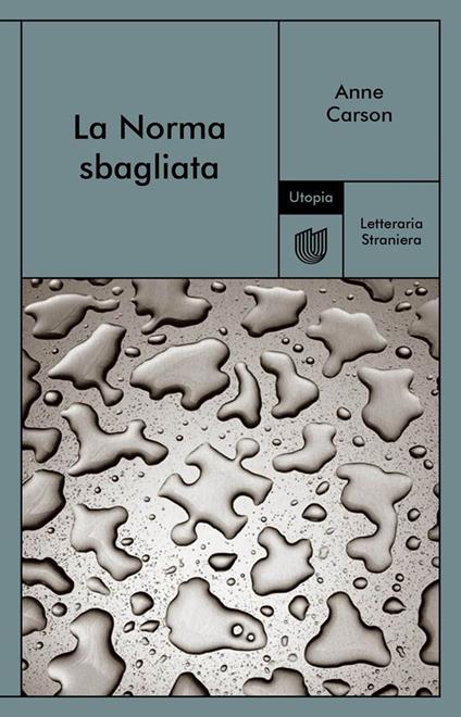 La Norma sbagliata - Anne Carson - copertina