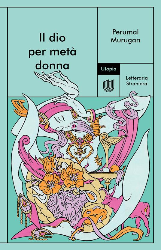 Il dio per metà donna - Perumal Murugan,Dorotea Operato - ebook