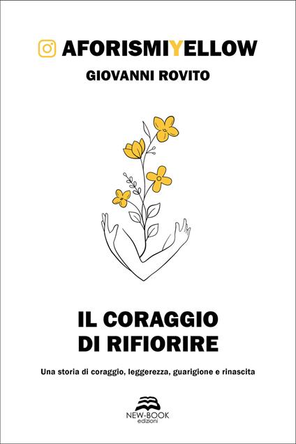 Il coraggio di rifiorire - Giovanni Rovito - copertina