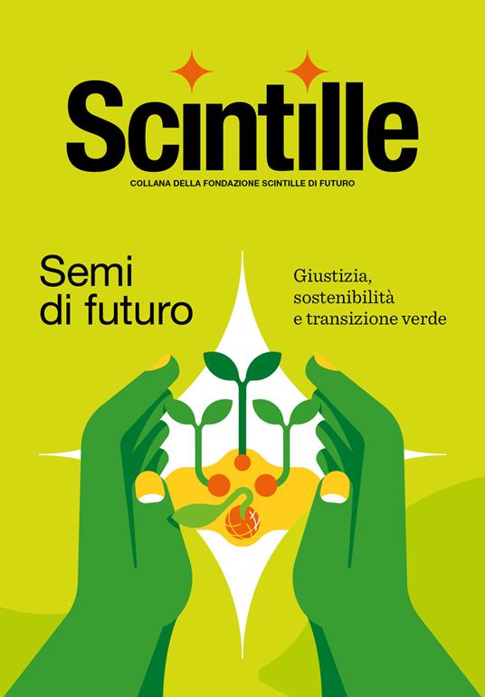 Semi di futuro. Giustizia, sostenibilità e transizione verde - Giorgio Marasco - copertina