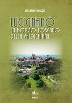 Lucignano. Un borgo toscano della Valdichiana