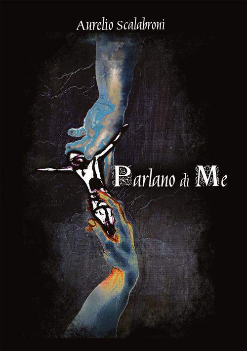 Parlano di me - Aurelio Scalabroni - copertina