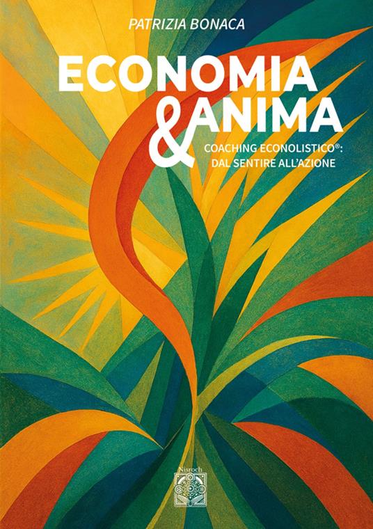 Economia & Anima - Patrizia Bonaca - ebook