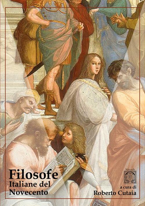 Filosofe italiane del Novecento - Roberto Cutaia - ebook