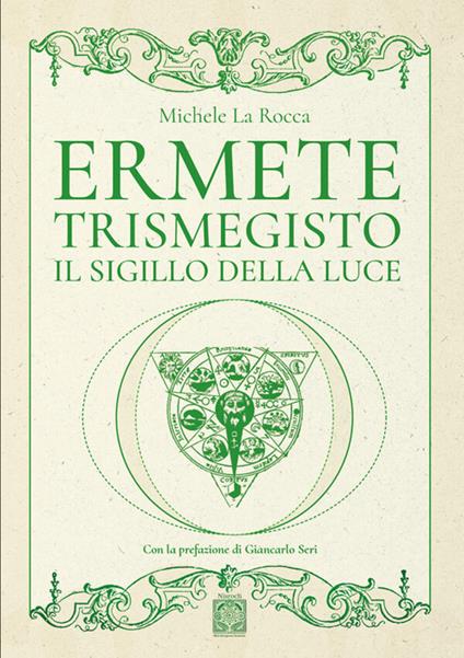 Ermete Trismegisto - Mauro Garbuglia,Michele La Rocca,Giancarlo Seri - ebook