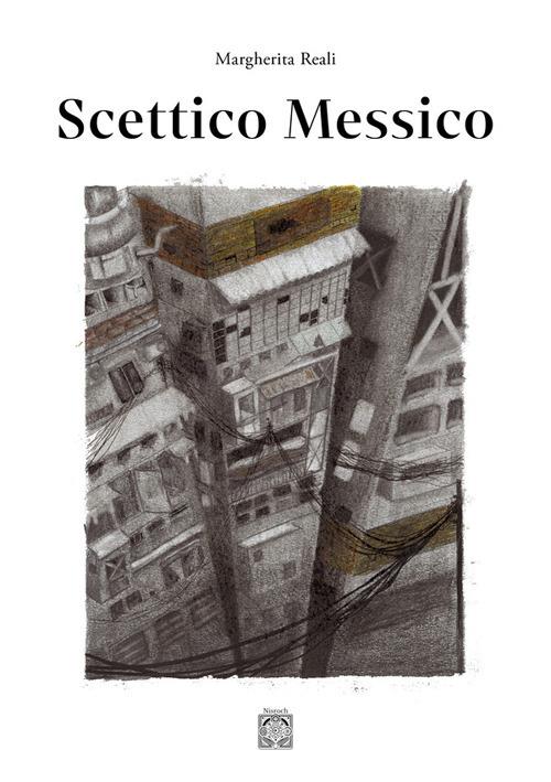 Scettico Messico - Margherita Reali - copertina