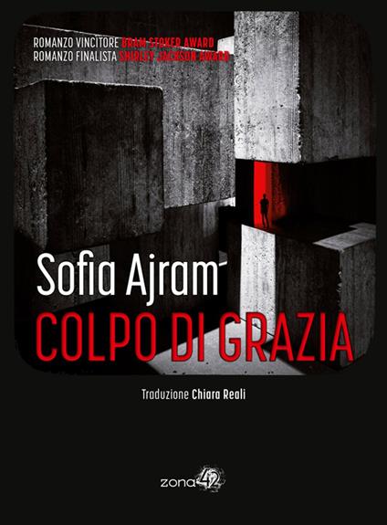 Colpo di grazia - Sofia Ajram,Luigi Musolino,Chiara Reali - ebook