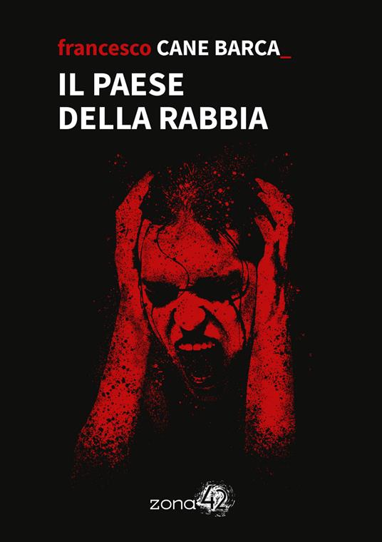 Il paese della rabbia - Francesco Cane Barca - copertina