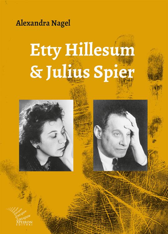 Etty Hillesum e Julius Spier. Nuova luce sulla loro relazione - Alexandra Nagel - copertina