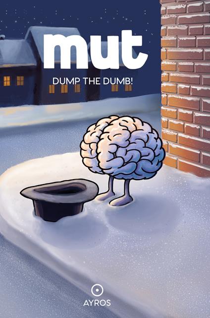 Mut. Dump the dumb! Ediz. a colori - Carlo Muttoni - copertina