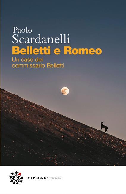 Belletti e Romeo. Un caso del commissario Belletti - Paolo Scardanelli - ebook