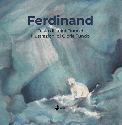 Ferdinand. Ediz. illustrata - Luigi Finucci - copertina