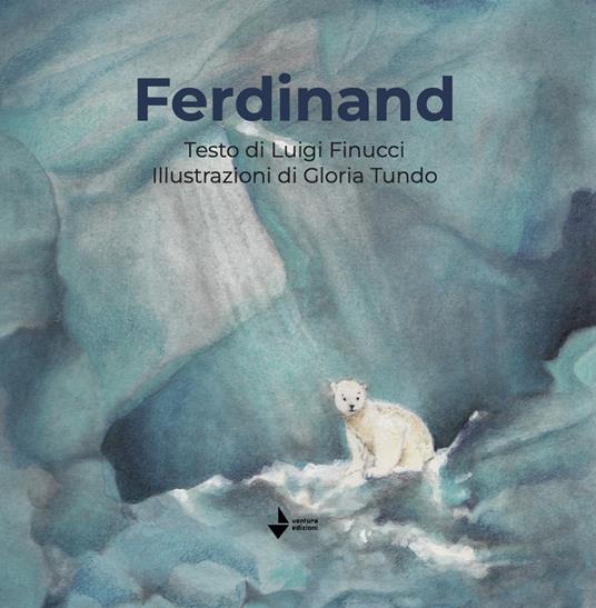 Ferdinand. Ediz. illustrata - Luigi Finucci - copertina