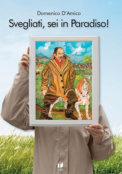 Svegliati, sei in Paradiso! - Domenico D'Amico - copertina