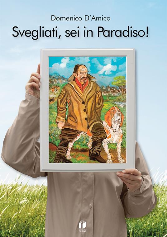 Svegliati, sei in Paradiso! - Domenico D'Amico - copertina
