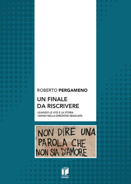 Un finale da riscrivere - Roberto Pergameno - copertina