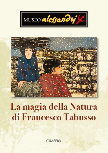 La magia della natura di Francesco Tabusso - copertina