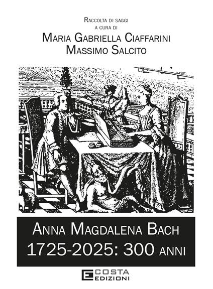 Anna Magdalena Bach. 1725-2025: 300 anni - copertina