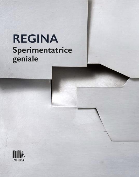 Regina. Sperimentatrice geniale - copertina