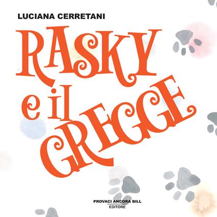 Rasky e il gregge - Luciana Cerretani - copertina