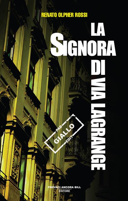 La signora di via Lagrange - Renato Olpher Rossi - copertina