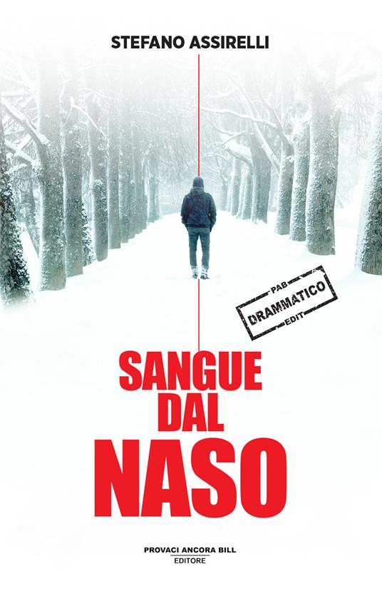 Sangue dal naso - Stefano Assirelli - copertina