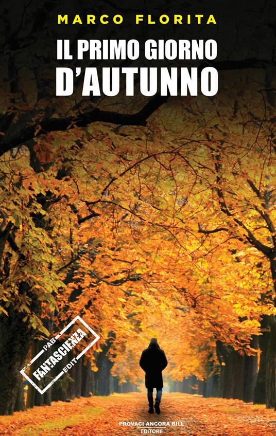 Il primo giorno d'autunno - Marco Florita - copertina
