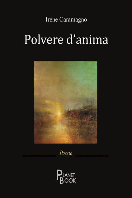 Polvere d'anima - Irene Caramagno - copertina