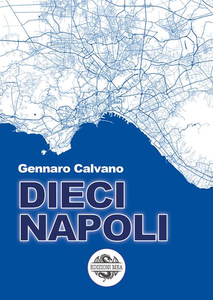 Dieci Napoli - Gennaro Calvano - copertina