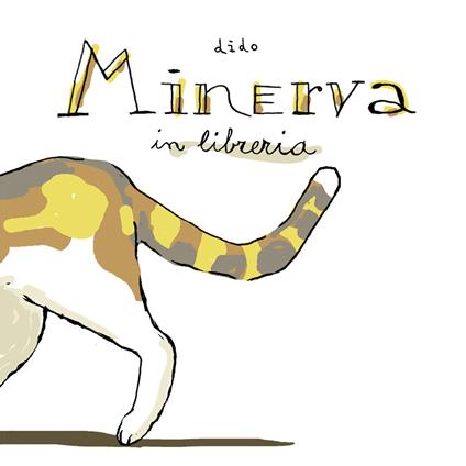 Minerva in libreria. Ediz. a colori - Dido - copertina