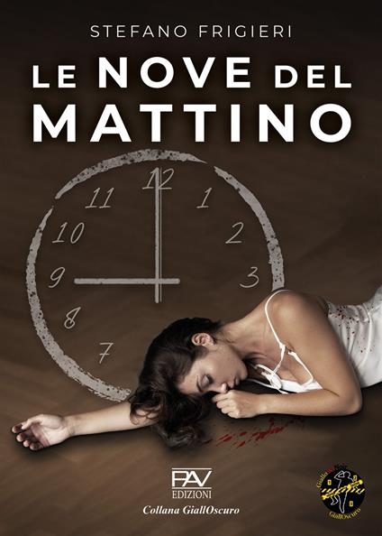 Le nove del mattino - Stefano Frigieri - copertina