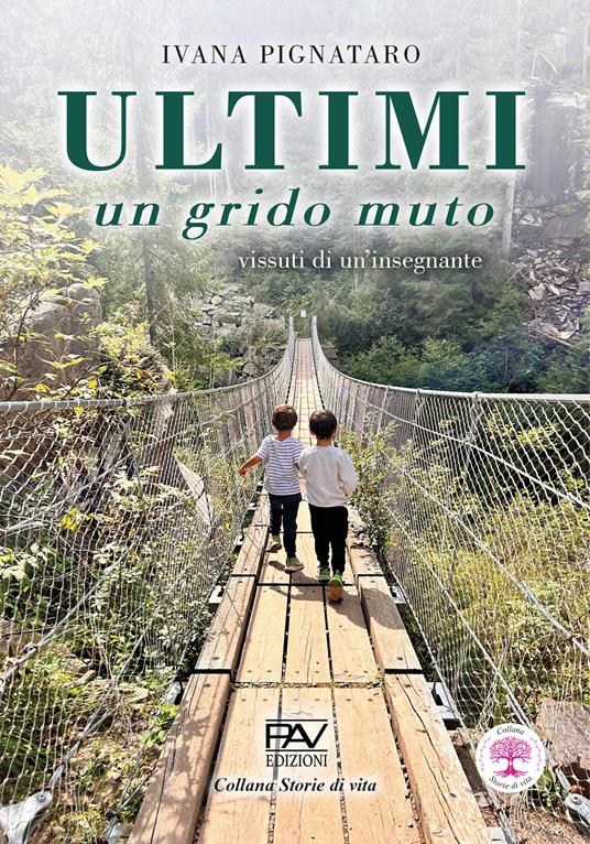 Ultimi. Un grido muto. Vissuti di un'insegnante - Ivana Pignataro - copertina