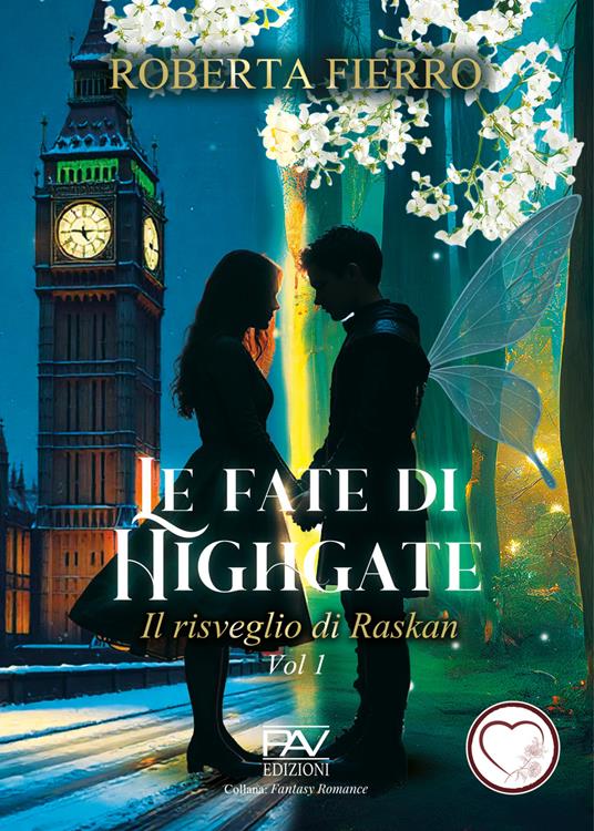 Le fate di Highgate. Vol. 1: Il risveglio di Raskan - Roberta Fierro - copertina