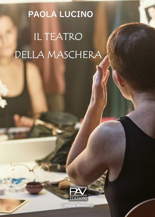 Il Teatro della Maschera - Paola Lucino - copertina