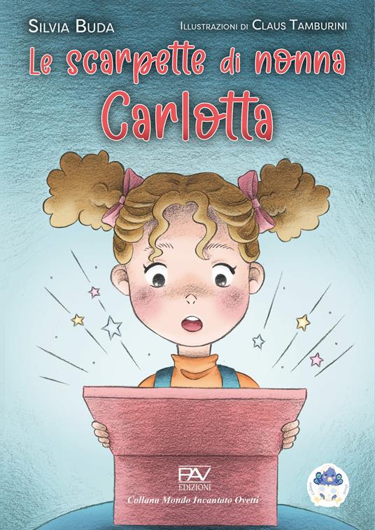 Le scarpette di nonna Carlotta. Ediz. a colori - Silvia Buda - copertina